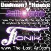 10/29/17 Dodman House Breezeway Sundays featuring Resident DJ Jellybean and Guest Artist FONIK
